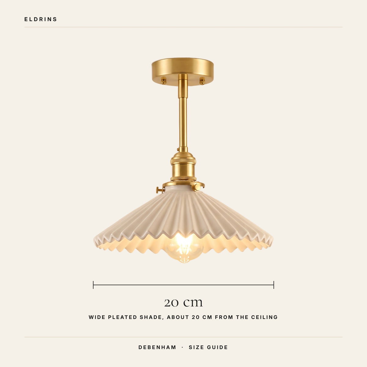 Debenham ceiling light size guide, 20 cm wide shade, about 20 cm from the ceiling