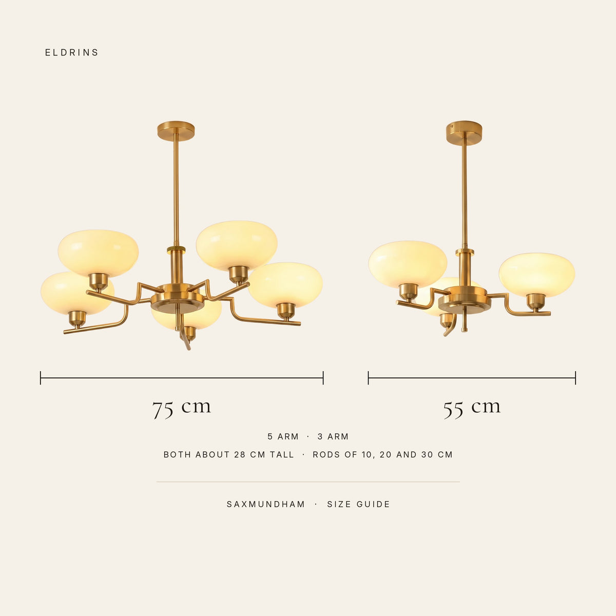 Saxmundham chandelier size guide: 3 arm 55 cm across, 5 arm 75 cm across, both about 28 cm tall, rods of 10, 20 and 30 cm
